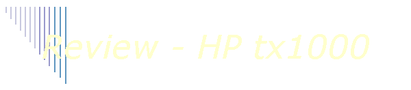 Review - HP tx1000