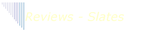 Reviews - Slates