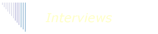 Interviews