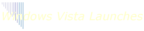 Windows Vista Launches